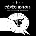 Dépêche-toi! [nouvelle édition]